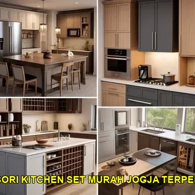 Aksesori Kitchen Set Murah Jogja untuk Dapur Stylish di Keraton Yogyakarta
